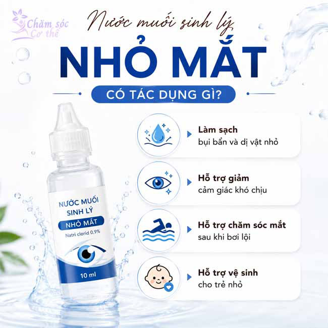 Nước muối sinh lý nhỏ mắt có tác dụng gì?